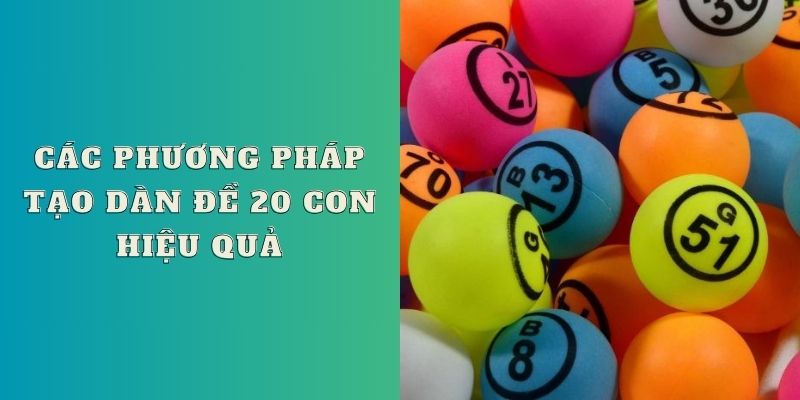 Các phương pháp tạo dàn đề 20 số hiệu quả tại Rồng Bạch Kim