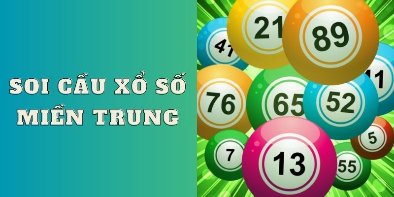 soi cầu xổ số miền Trung