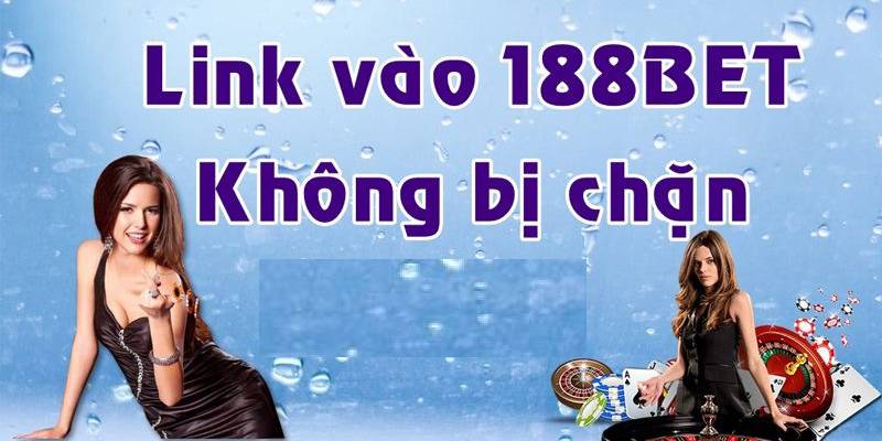 Tìm hiểu nguyên nhân tại sao 188bet không vào được