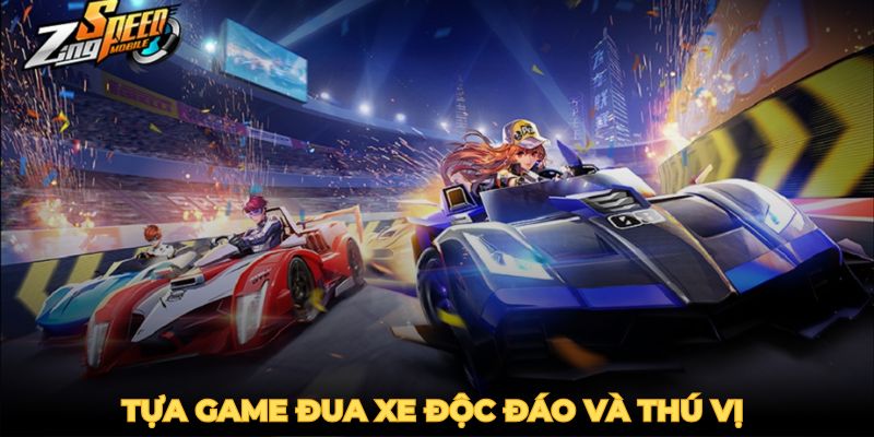 Tựa game đua xe độc đáo và thú vị từ nền tảng game trực tuyến